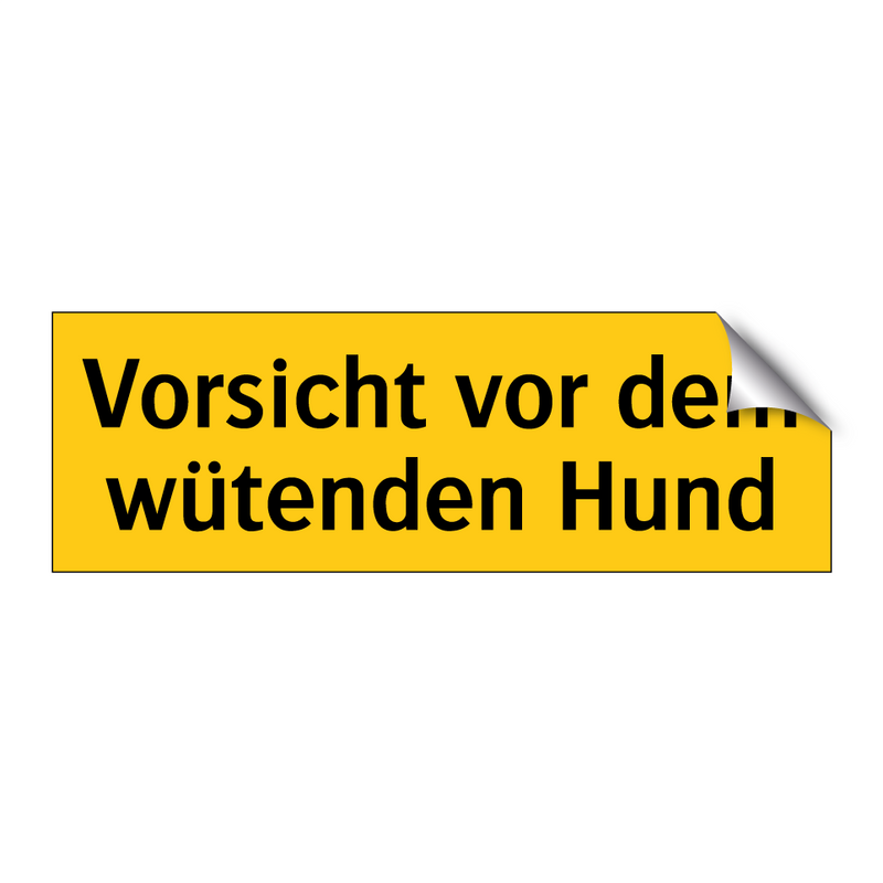 Vorsicht vor dem wütenden Hund