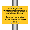 Achtung! Kein Winterdienst Benutzung /.../ - Caution! No winter service Use /.../