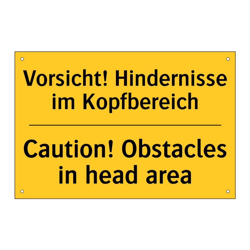 Vorsicht! Hindernisse im Kopfbereich/.../ - Caution! Obstacles in head area/.../