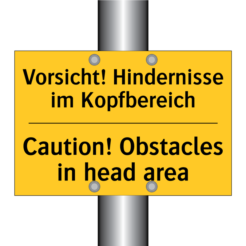 Vorsicht! Hindernisse im Kopfbereich/.../ - Caution! Obstacles in head area/.../