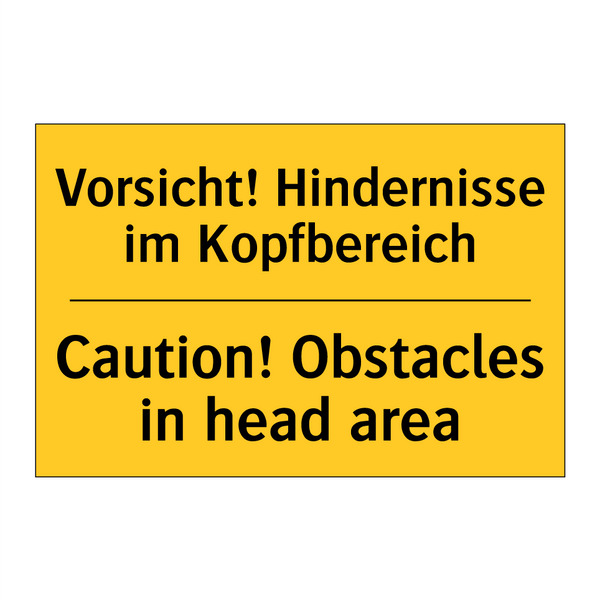Vorsicht! Hindernisse im Kopfbereich/.../ - Caution! Obstacles in head area/.../