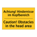 Achtung! Hindernisse im Kopfbereich/.../ - Caution! Obstacles in the head /.../
