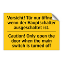 Vorsicht! Tür nur öffnen, wenn /.../ - Caution! Only open the door when /.../