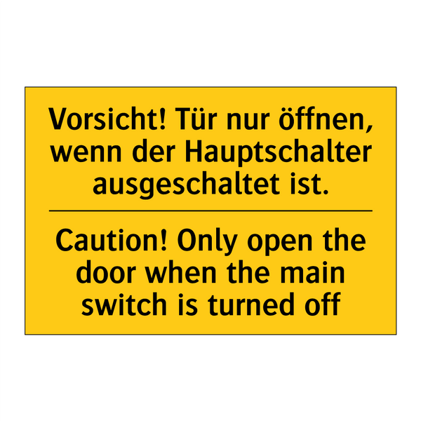 Vorsicht! Tür nur öffnen, wenn /.../ - Caution! Only open the door when /.../