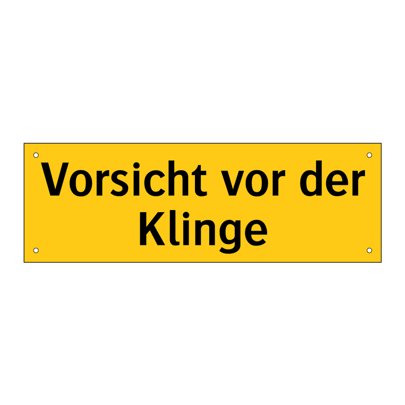 Vorsicht vor der Klinge