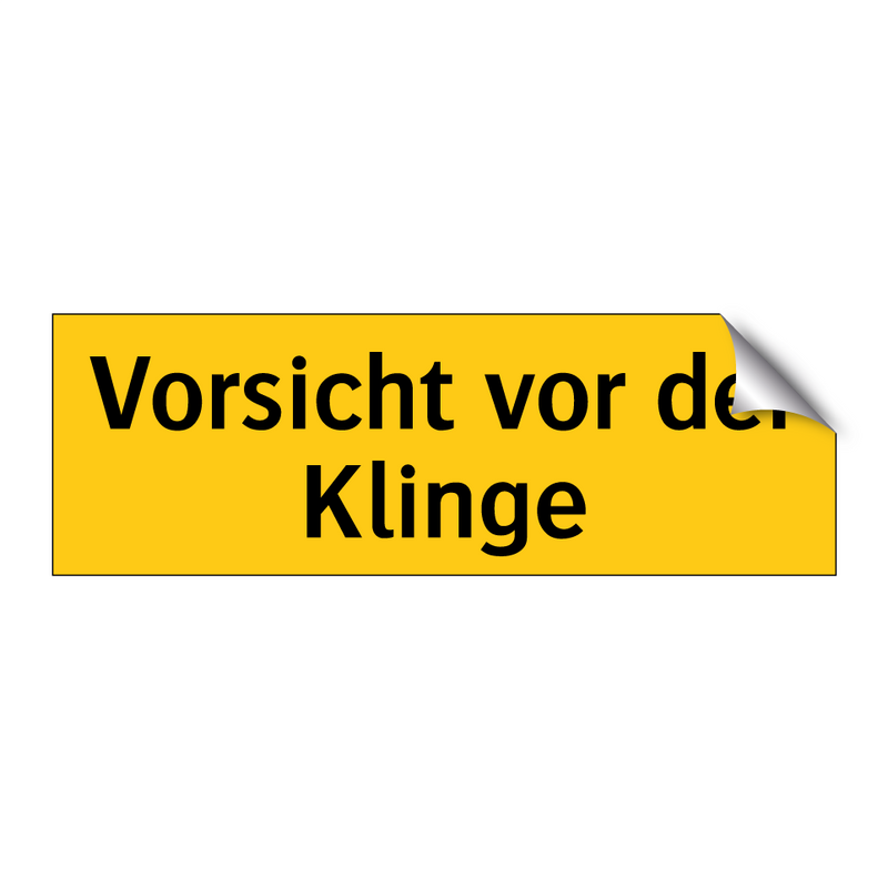 Vorsicht vor der Klinge