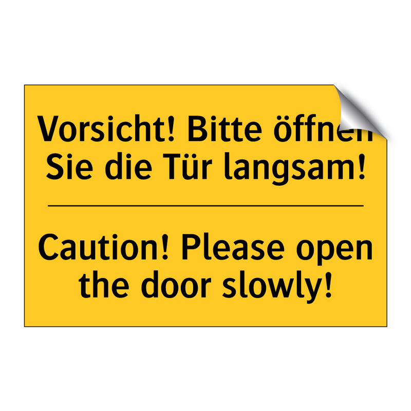 Vorsicht! Bitte öffnen Sie die /.../ - Caution! Please open the door /.../