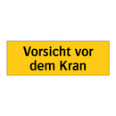 Vorsicht vor dem Kran