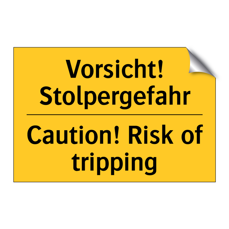 Vorsicht! Stolpergefahr - Caution! Risk of tripping
