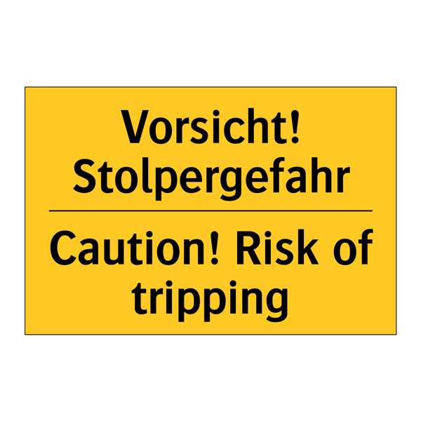 Vorsicht! Stolpergefahr - Caution! Risk of tripping