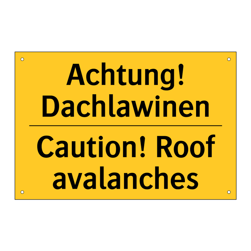 Achtung! Dachlawinen - Caution! Roof avalanches