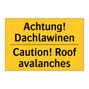 Achtung! Dachlawinen - Caution! Roof avalanches