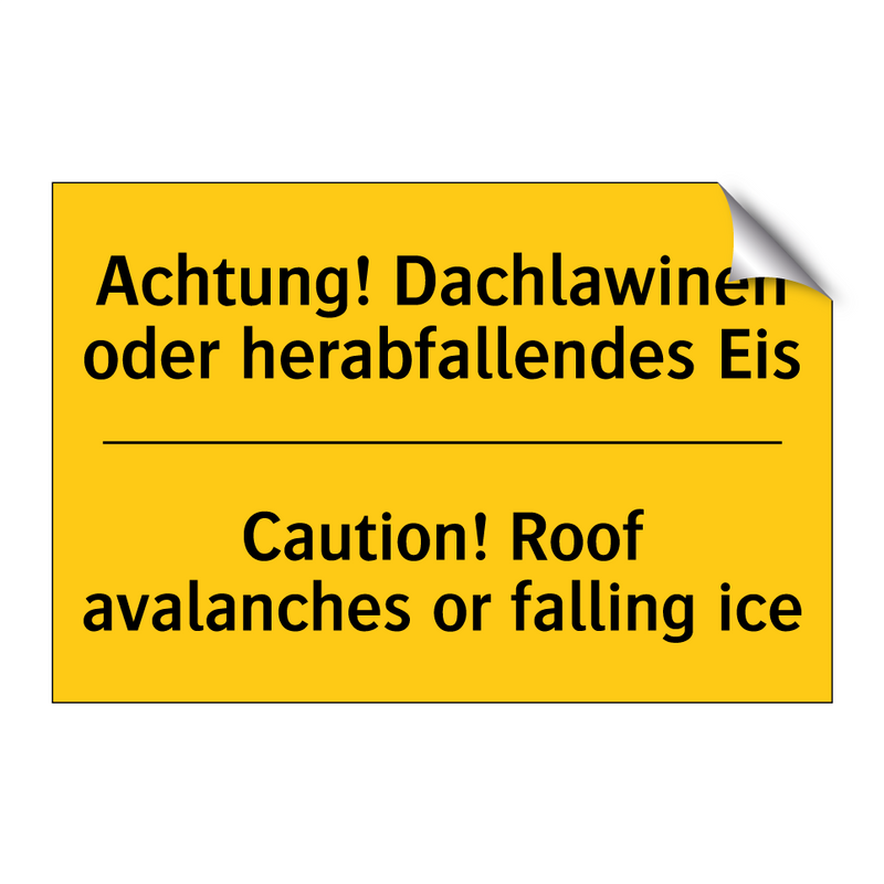 Achtung! Dachlawinen oder herabfallendes /.../ - Caution! Roof avalanches or falling /.../