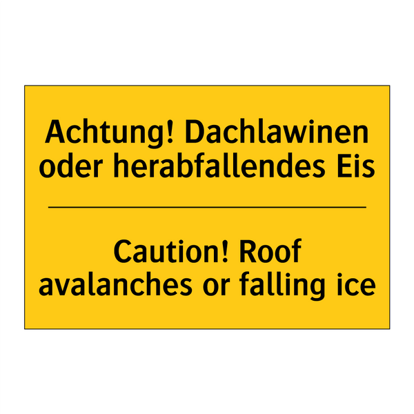 Achtung! Dachlawinen oder herabfallendes /.../ - Caution! Roof avalanches or falling /.../