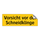 Vorsicht vor der Schneidklinge