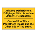 Achtung! Dacharbeiten. Fußgänger /.../ - Caution! Roof Work. Pedestrians /.../