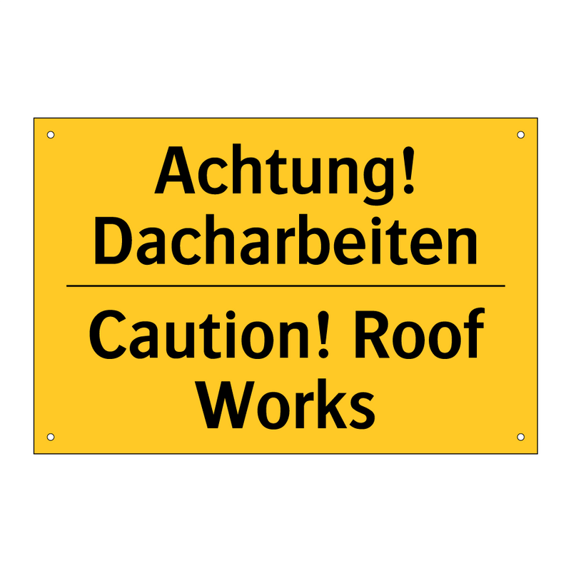Achtung! Dacharbeiten - Caution! Roof Works