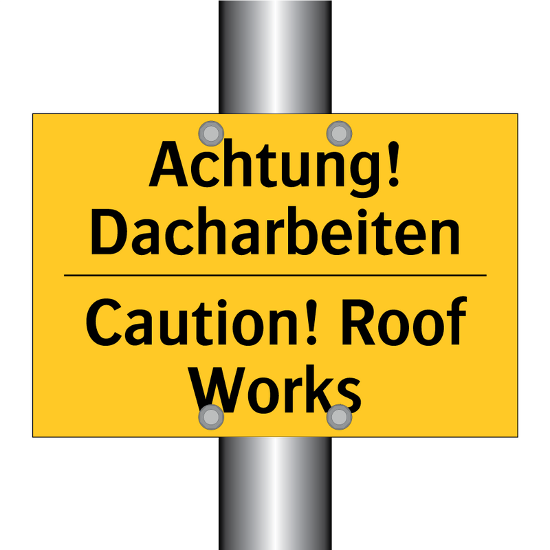 Achtung! Dacharbeiten - Caution! Roof Works