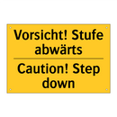 Vorsicht! Stufe abwärts - Caution! Step down