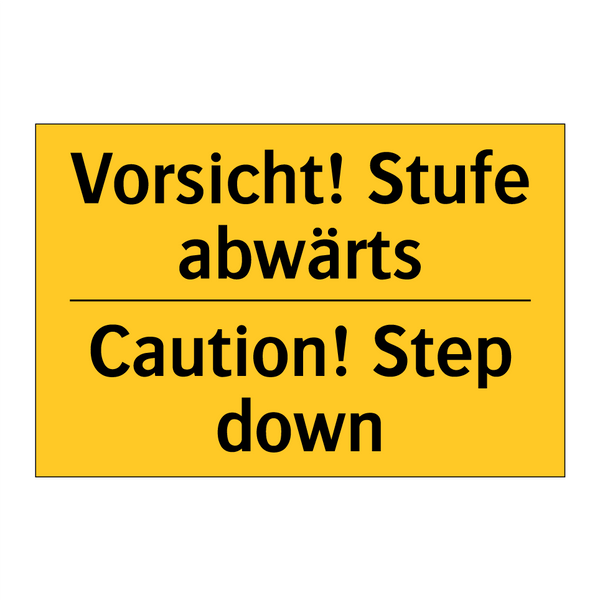 Vorsicht! Stufe abwärts - Caution! Step down