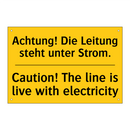 Achtung! Die Leitung steht unter /.../ - Caution! The line is live with /.../
