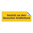 Vorsicht vor dem Deutschen Schäferhund