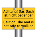 Achtung! Das Dach ist nicht begehbar./.../ - Caution! The roof is not safe /.../
