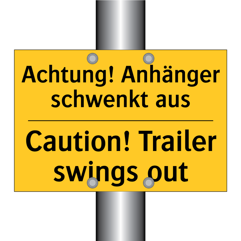 Achtung! Anhänger schwenkt aus - Caution! Trailer swings out
