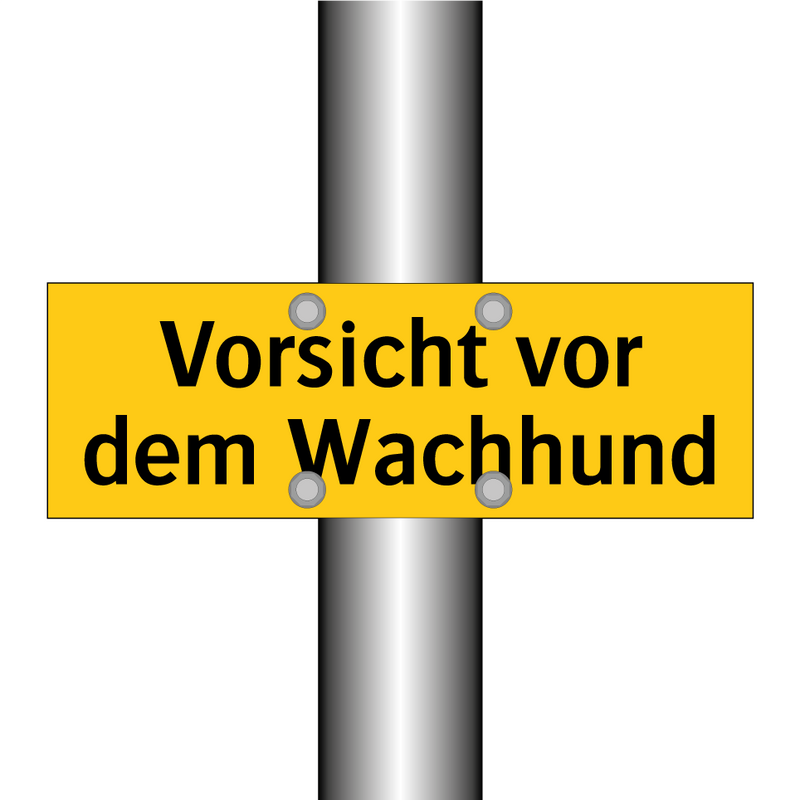 Vorsicht vor dem Wachhund