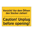 Vorsicht! Vor dem Öffnen den Stecker /.../ - Caution! Unplug before opening!/.../