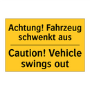Achtung! Fahrzeug schwenkt aus - Caution! Vehicle swings out