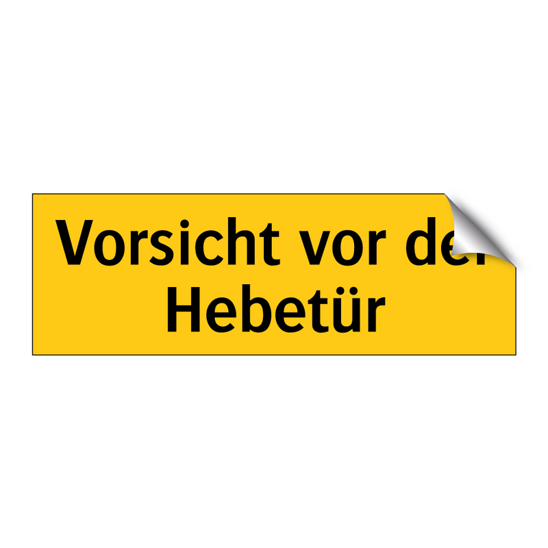 Vorsicht vor der Hebetür