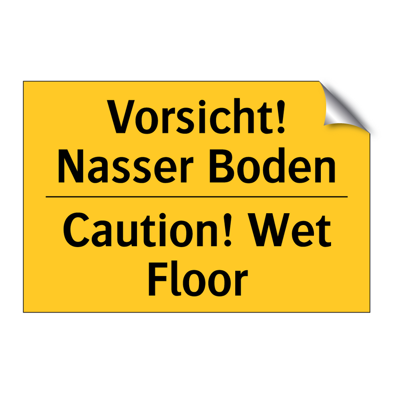 Vorsicht! Nasser Boden - Caution! Wet Floor