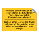 Vorsicht! Beim Verlassen des Führerstands /.../ - Caution! When leaving the driver's /.../