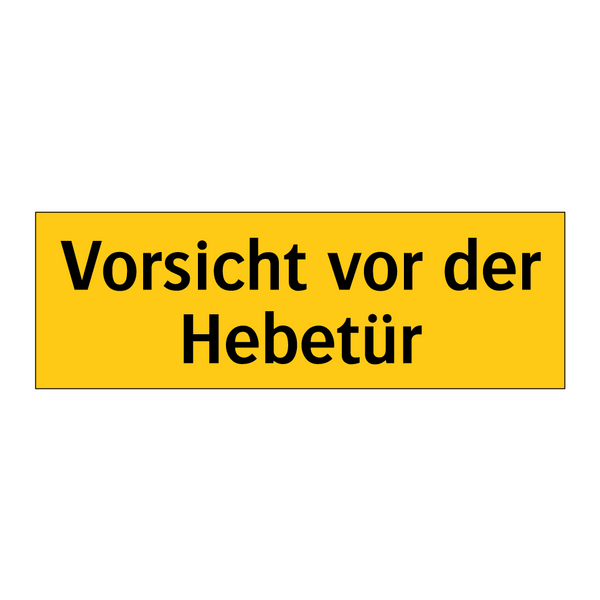 Vorsicht vor der Hebetür