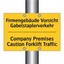 Firmengebäude Vorsicht Gabelstaplerverkehr/.../ - Company Premises Caution Forklift /.../