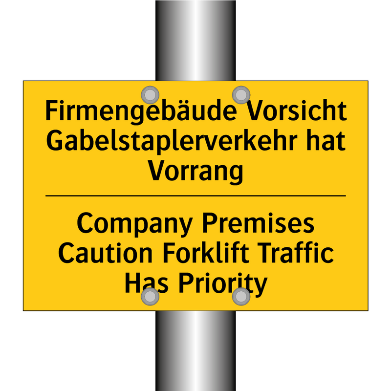 Firmengebäude Vorsicht Gabelstaplerverkehr /.../ - Company Premises Caution Forklift /.../