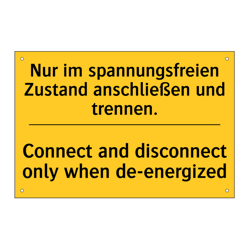 Nur im spannungsfreien Zustand /.../ - Connect and disconnect only when /.../