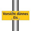 Vorsicht dünnes Eis