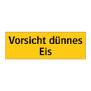 Vorsicht dünnes Eis
