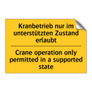 Kranbetrieb nur im unterstützten /.../ - Crane operation only permitted /.../
