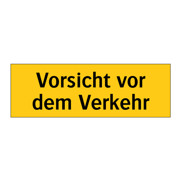 Vorsicht vor dem Verkehr