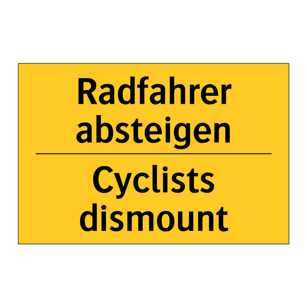 Radfahrer absteigen - Cyclists dismount