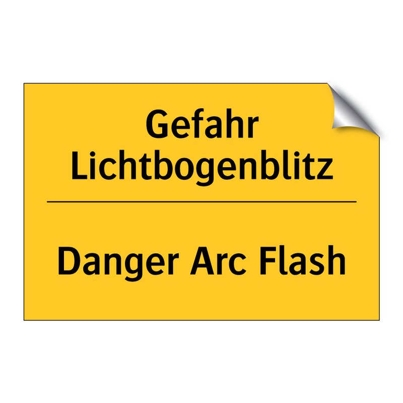 Gefahr Lichtbogenblitz - Danger Arc Flash