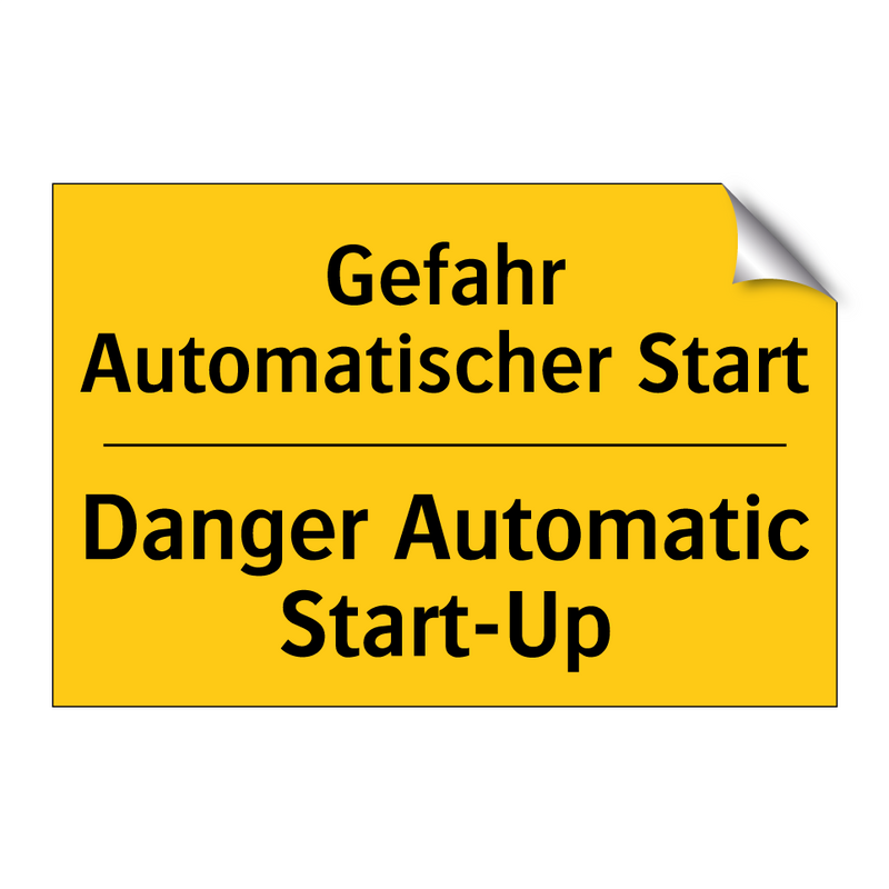 Gefahr Automatischer Start - Danger Automatic Start-Up