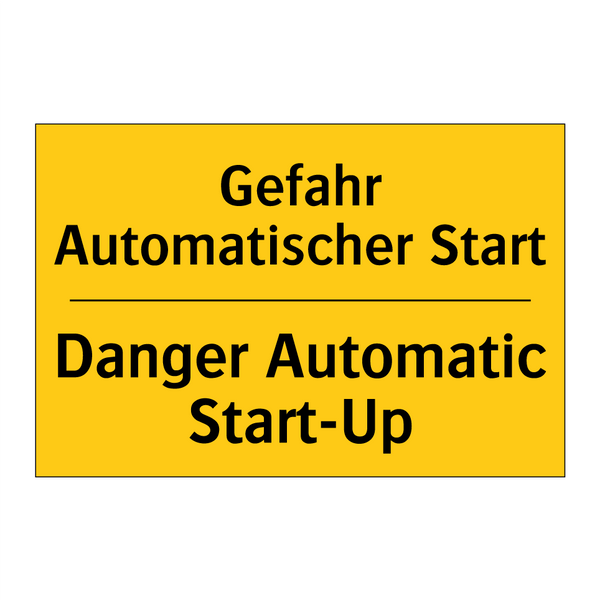 Gefahr Automatischer Start - Danger Automatic Start-Up