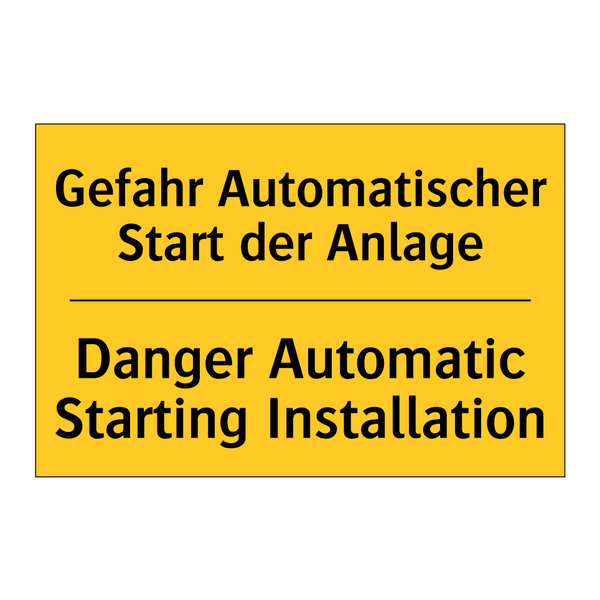 Gefahr Automatischer Start der /.../ - Danger Automatic Starting Installation/.../