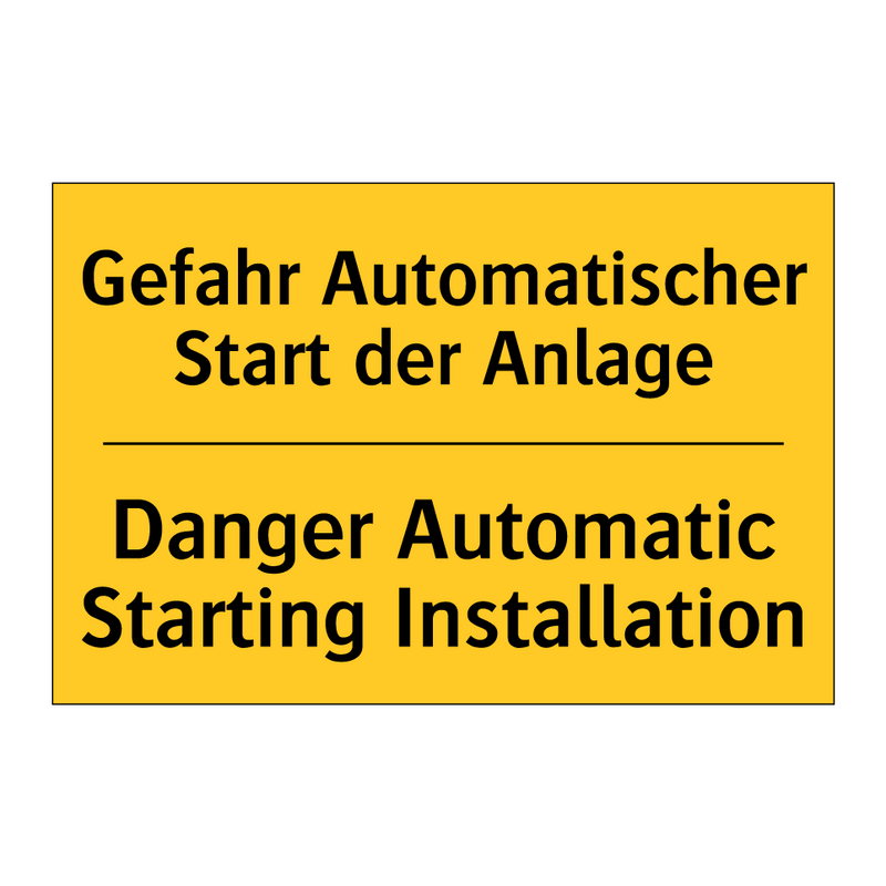 Gefahr Automatischer Start der /.../ - Danger Automatic Starting Installation/.../