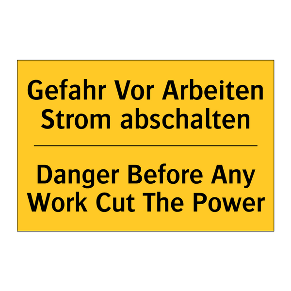 Gefahr Vor Arbeiten Strom abschalten/.../ - Danger Before Any Work Cut The /.../