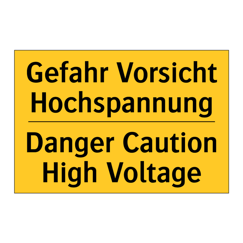 Gefahr Vorsicht Hochspannung - Danger Caution High Voltage